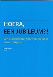 Hoera, een jubileum. Praktijkwijzer.
